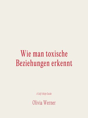 cover image of Wie man toxische Beziehungen erkennt